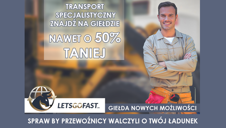 Transport specjalistyczny na giełdzie LetsGoFast.eu